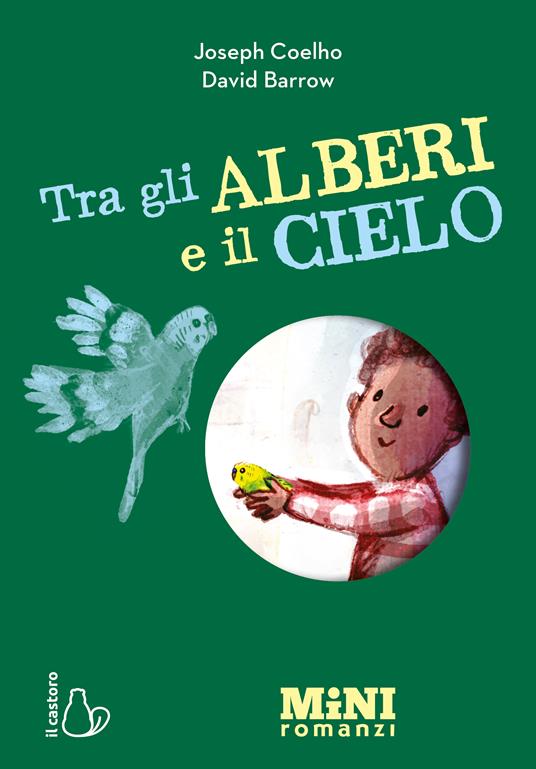 Tra gli alberi e il cielo. Miniromanzi ad Alta leggibilità - Joseph Coelho - copertina