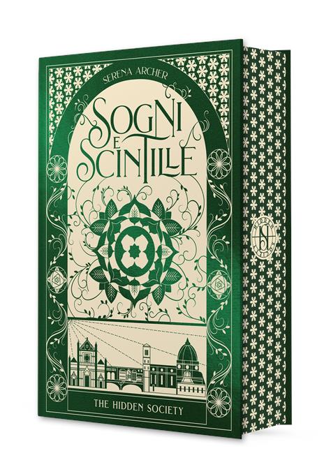 Sogni e scintille. The hidden society. Vol. 3 - Serena Archer - 6
