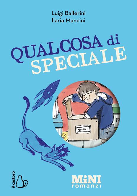 Qualcosa di speciale. Miniromanzi ad Alta leggibilità - Luigi Ballerini - copertina