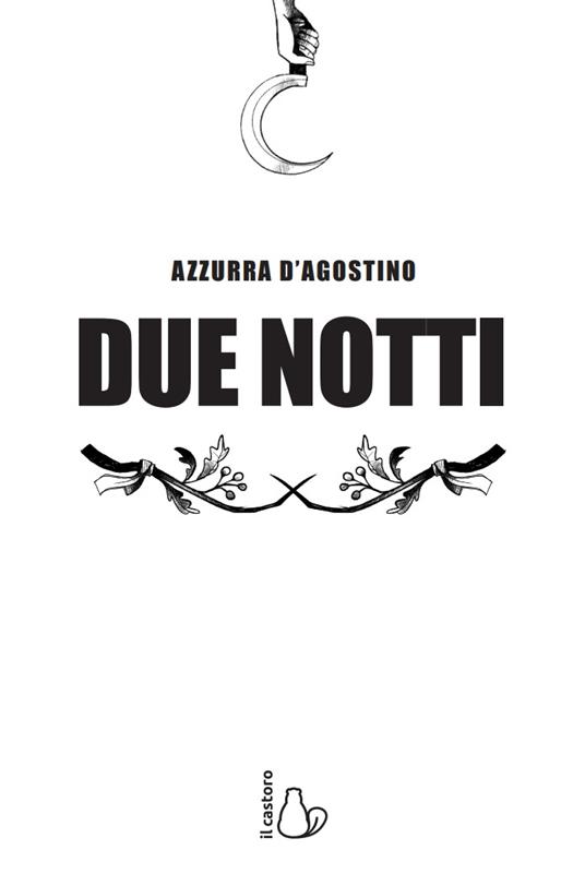 Due notti - Azzurra D'Agostino - 2