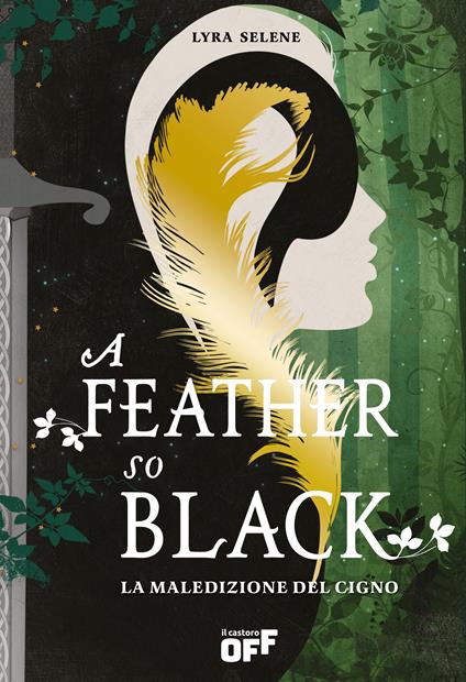 A feather so black. La maledizione del cigno - Lyra Selene - copertina