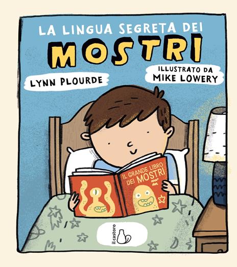 La lingua segreta dei mostri. Ediz. a colori - Lynn Plourde - 2