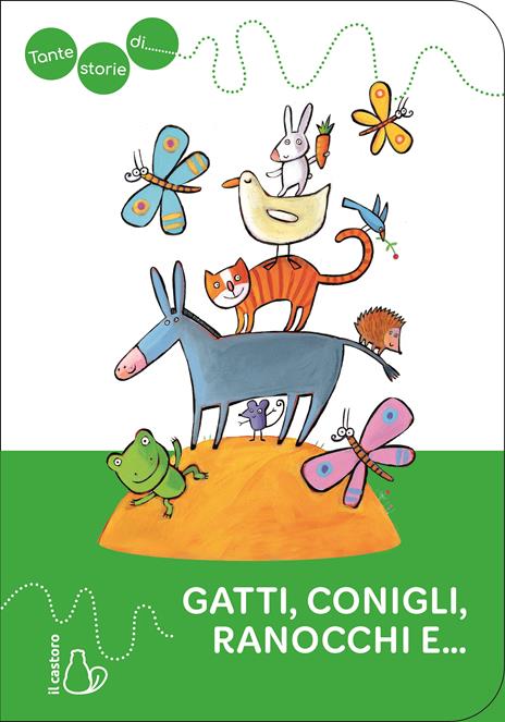 Tante storie di gatti, conigli, ranocchi e.... Ediz. a colori - Guido Quarzo - copertina