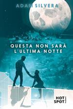 Questa non sarà l'ultima notte