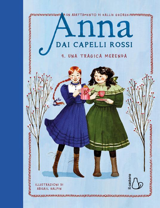 Una tragica merenda. Anna dai capelli rossi. Vol. 4 - Kallie George - copertina