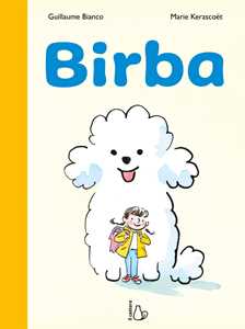 Libro Birba Guillaume Bianco