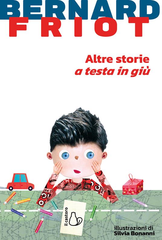 Altre storie a testa in giù - Bernard Friot - copertina