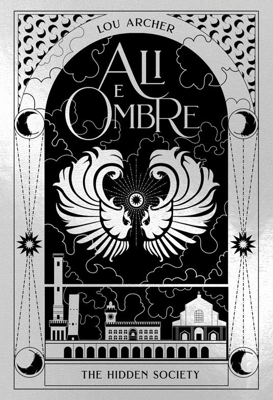 Ali e ombre. The hidden society. Vol. 4 - Lou Archer - ebook