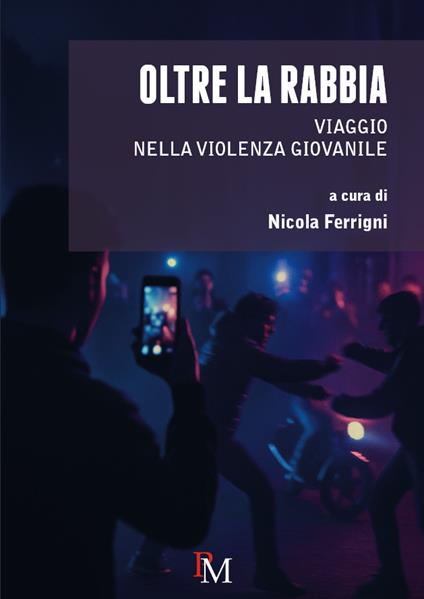 Oltre la rabbia. Viaggio nella violenza giovanile - copertina