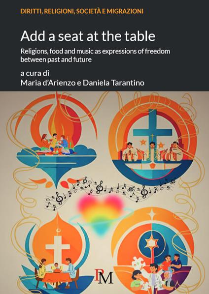Add a seat at the table. Religions, food and music as expressions of freedom between past and future - copertina