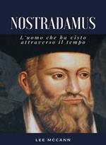 Nostradamus - L'uomo che ha visto attraverso il tempo (tradotto)