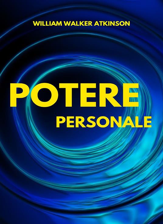 Potere personale (tradotto) - Walker Atkinson William - ebook