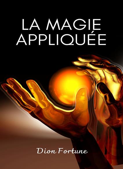 La magie appliquée - Dion Fortune - copertina