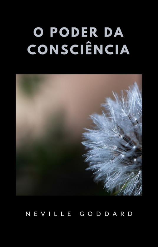 O poder da consciência - Neville Goddard - copertina