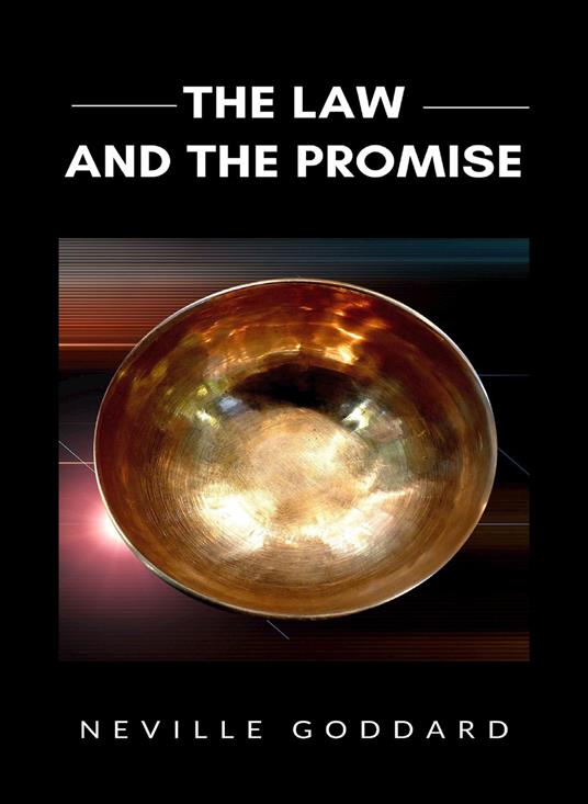 The law and the promise. Nuova ediz. - Neville Goddard - copertina