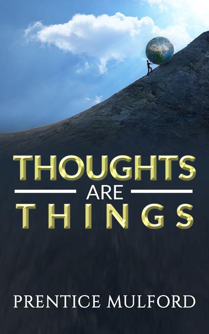 Thoughts are things - Prentice Mulford - copertina
