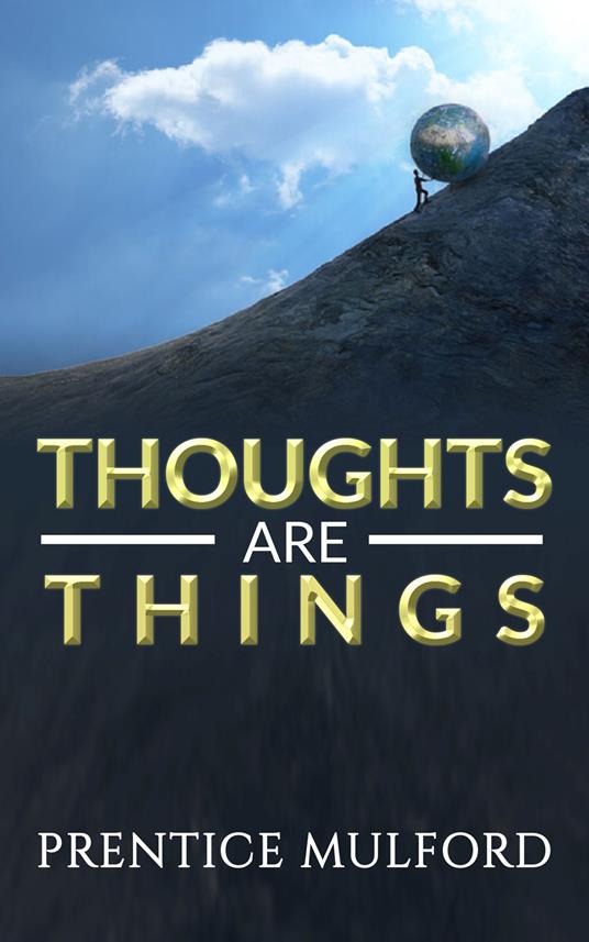 Thoughts are things - Prentice Mulford - copertina
