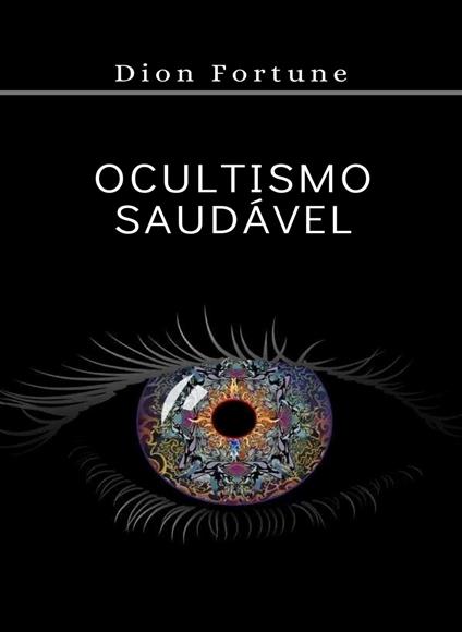 Ocultismo saudável - Dion Fortune - copertina