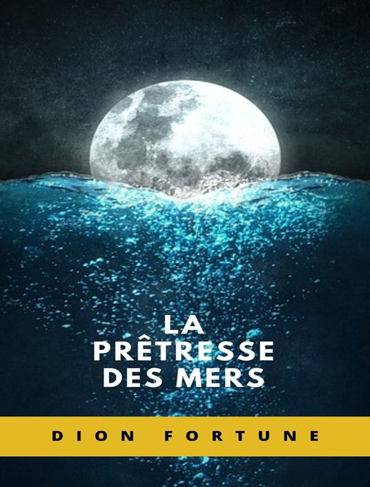 La prêtresse des mers - Dion Fortune - copertina