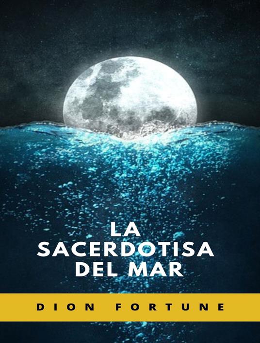 La sacerdotisa del mar - Dion Fortune - copertina
