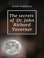 The secrets of dr. John Richard Taverner