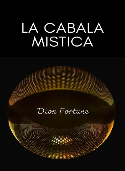 cabala mistica - Violet M. Firth,Ale. Mar. sas - ebook