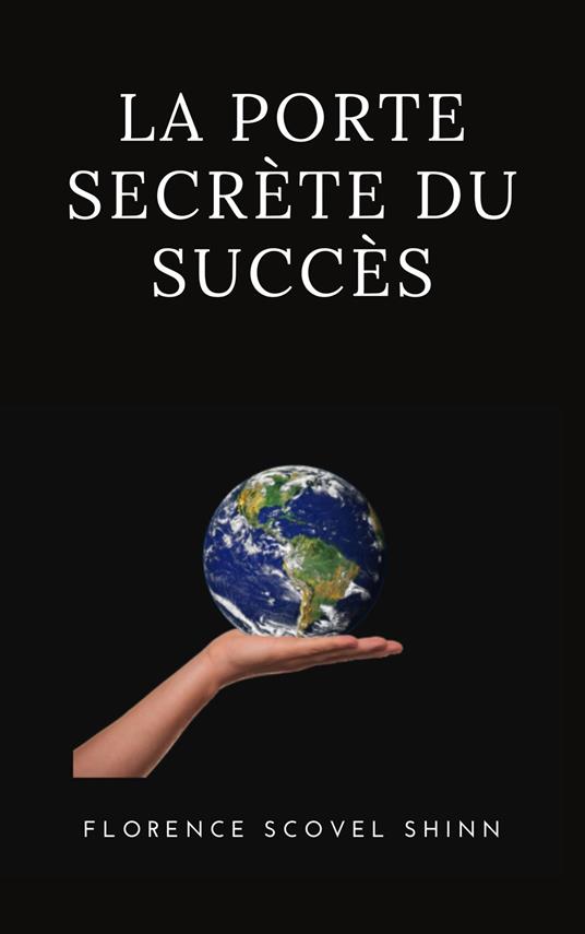 La porte secrète du succès - Florence Scovel Shinn - copertina