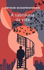 A sabedoria da vida. Nuova ediz.