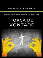 O que você pode coadjuvar com sua força de vontade. Nuova ediz.