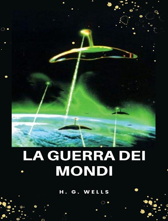 La guerra dei mondi (tradotto) - H. G. Wells,Ale. Mar. sas - ebook
