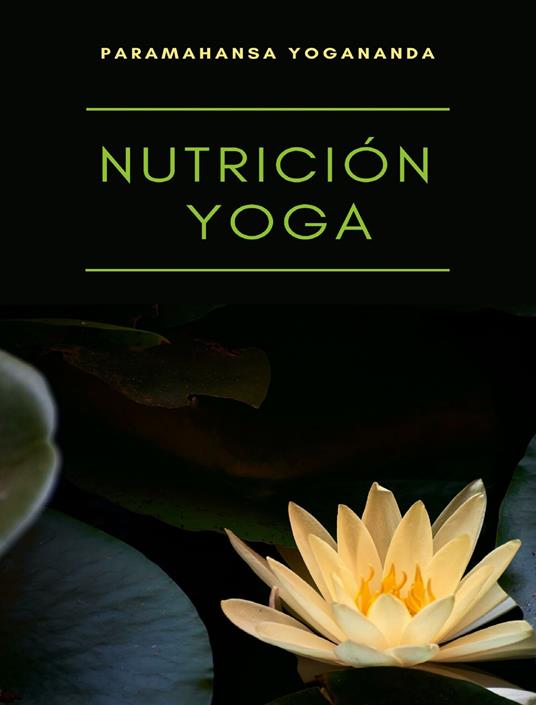 Nutrición yoga - Yogananda Paramahansa - copertina