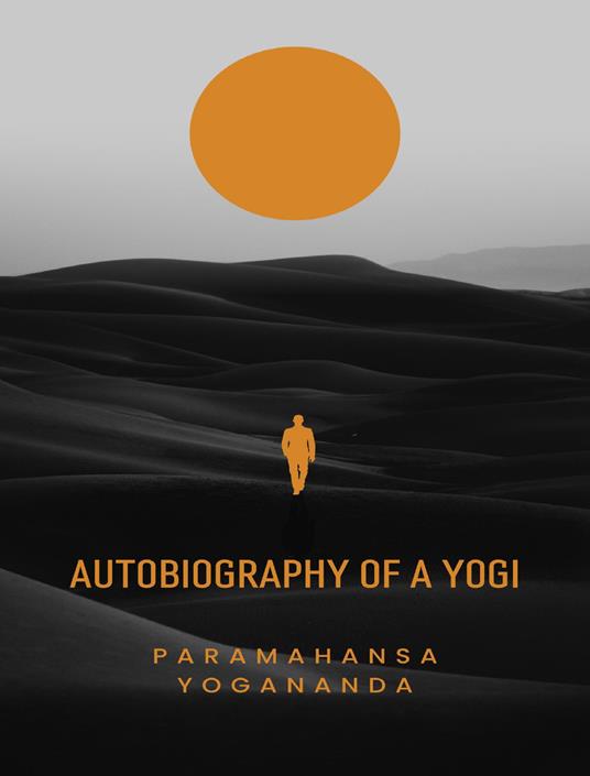 Autobiography of a Yogi - Yogananda Paramahansa - copertina