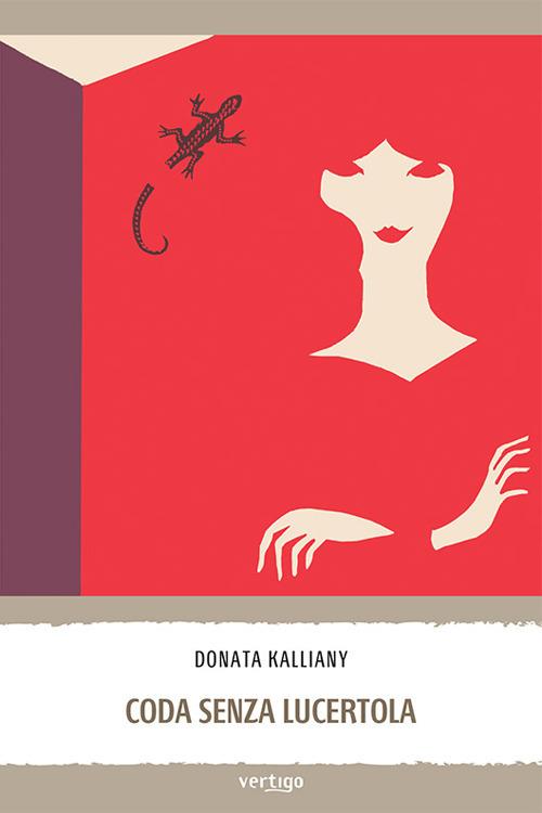 Coda senza lucertola - Donata Kalliany - copertina