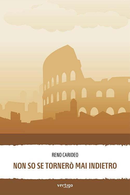 Non so se tornerò mai indietro - Reno Carideo - copertina