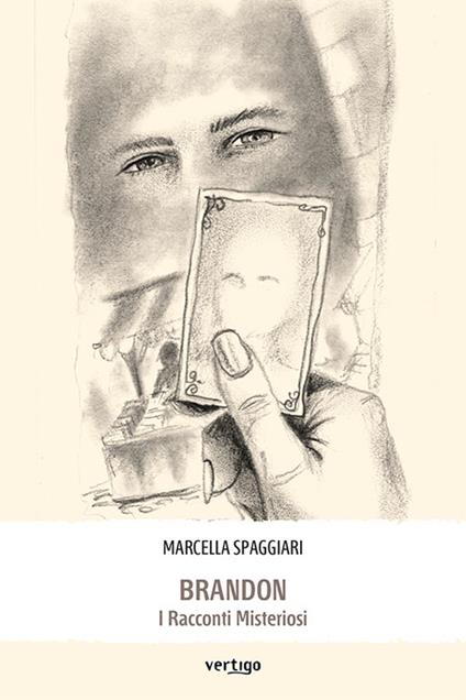 Brandon. I racconti misteriosi - Marcella Spaggiari - copertina
