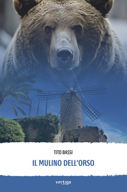 Il mulino dell'orso - Tito Bassi - copertina