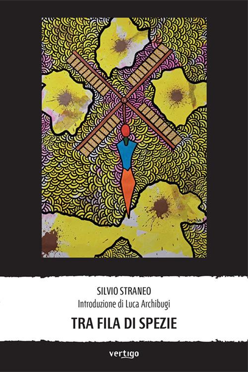 Tra fila di spezie - Silvio Straneo - copertina