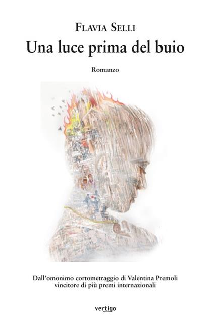 Una luce prima del buio - Flavia Selli - ebook