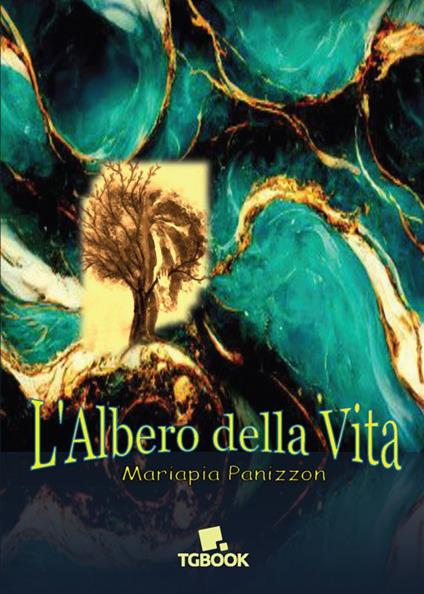 L'albero della vita. Maddalena e le donne del borgo - Mariapia Panizzon - copertina