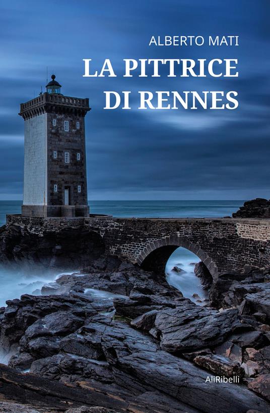 La pittrice di Rennes - Alberto Mati - copertina