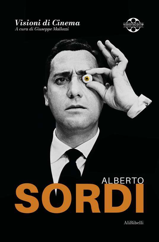 Alberto Sordi. Quaderni di Visioni Corte Film Festival - copertina