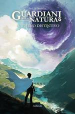 L' ultimo distintivo. Guardiani della natura