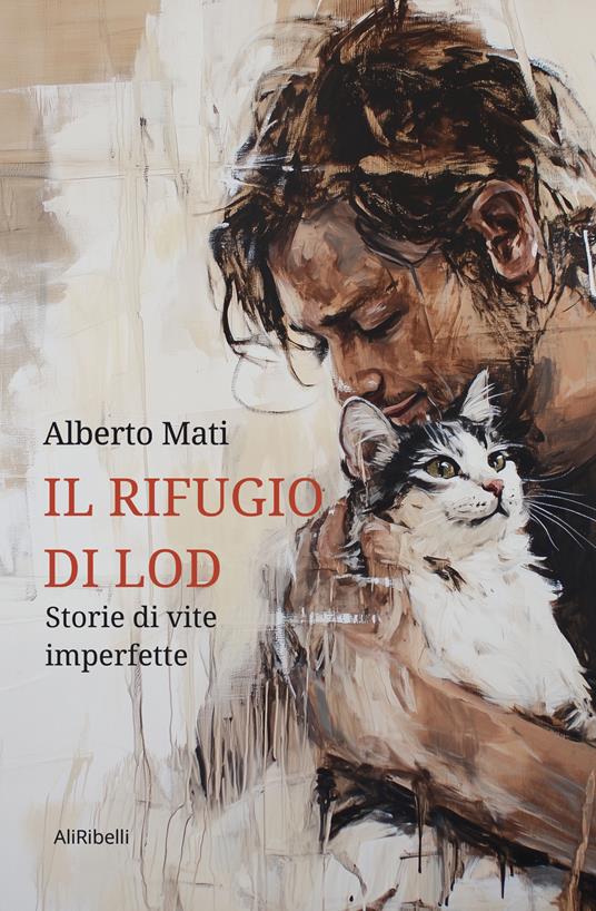 Il rifugio di Lod: storie di vite imperfette - Alberto Mati - ebook