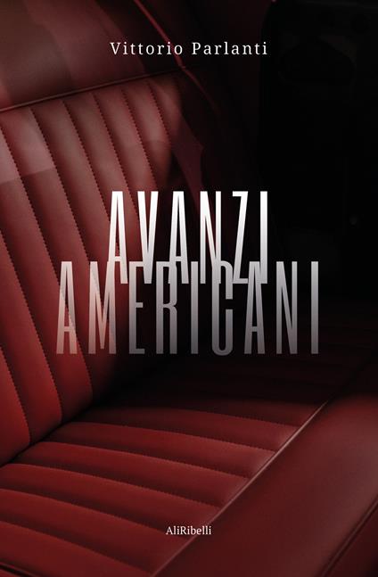 Avanzi americani - Vittorio Parlanti - copertina