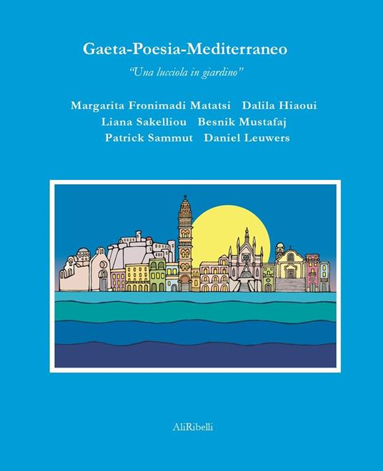 Gaeta-Poesia-Mediterraneo. Una lucciola in giardino - copertina
