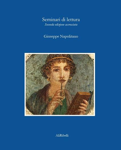 Seminari di lettura. Ediz. ampliata - Giuseppe Napolitano - copertina