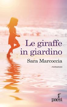 Le giraffe in giardino. Ediz. illustrata