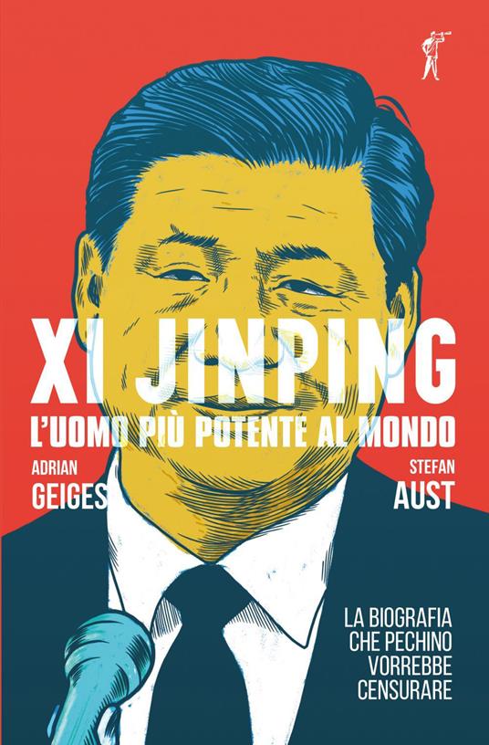 Xi Jinping. L'uomo più potente al mondo - Stefan Aust,Adrian Geiges,Bruno Eppensteingher - ebook