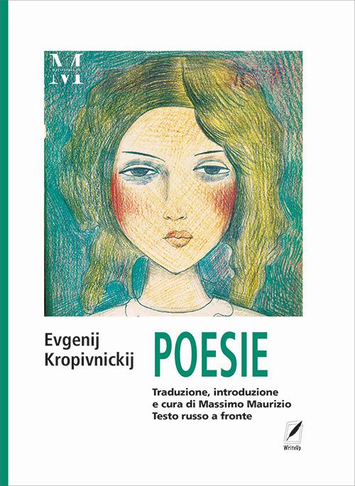 Poesie. Ediz. italiana e russa - Evgenij Kropivnickij - copertina