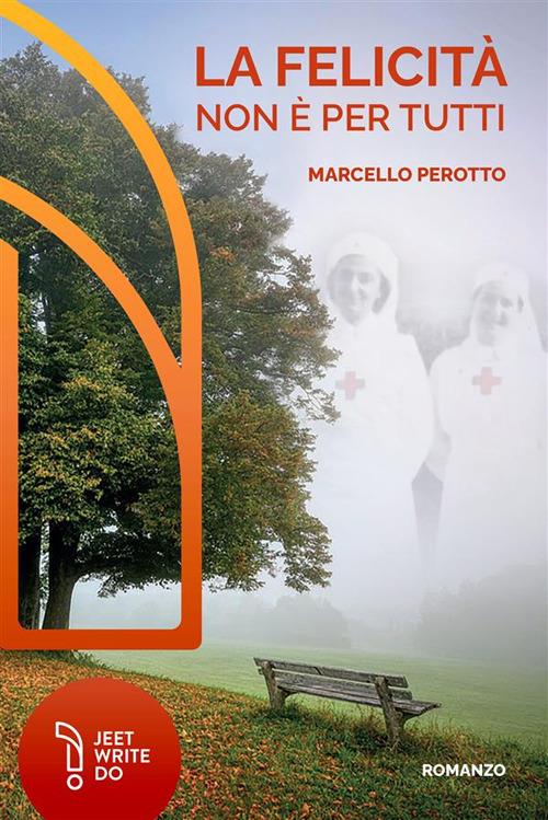 La felicità non è per tutti - Marcello Perrotto - copertina